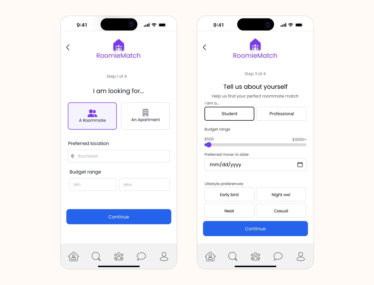 Two RoomieMatch onboarding screens — the looking-for step with a roommate-or-apartment toggle, location and budget; and the tell-us-about-yourself step with student or professional, a budget range, a move-in date, and lifestyle toggles for early bird, night owl, neat, and casual.